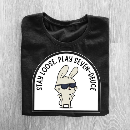 STAY LOOSE, PLAY SEVEN-DEUCE! | Premium Oversized Tee